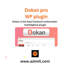Dokan Pro Business (Activated) + Dokan Lite – Multivendor eCommerce Plugin Download